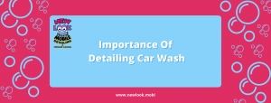 Importance Of Detailing Car Wash